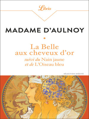 cover image of La Belle aux cheveux d'or suivi de La Belle aux cheveux d'or